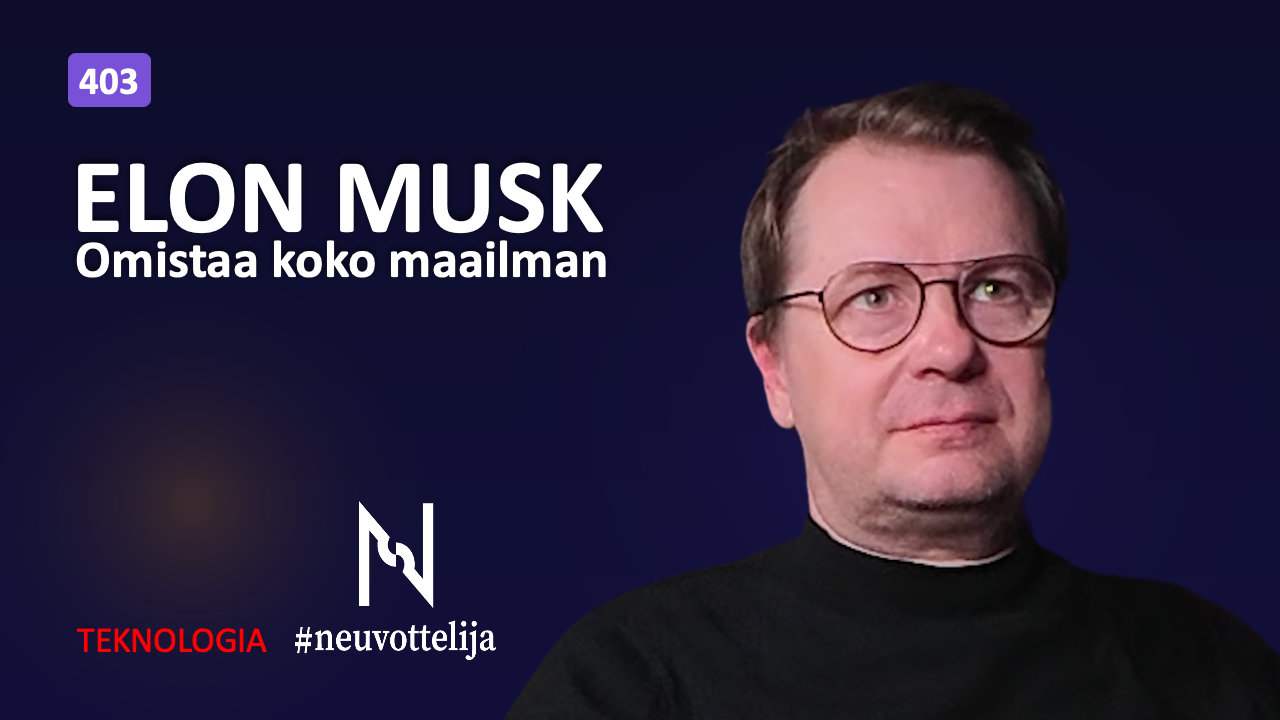 Mikko Alasaarela, Neuvottelija 403: Elon Musk omistaa koko maailman